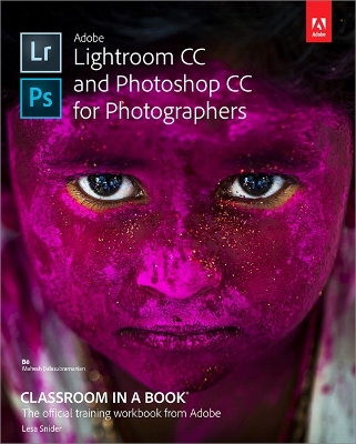 Book cover for Adobe Lightroom CC and Photoshop CC for Photographers Classroom in a Book