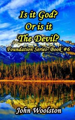 Book cover for Is it God? Or is it The Devil?