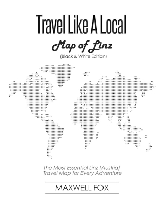 Book cover for Travel Like a Local - Map of Linz (Black and White Edition)