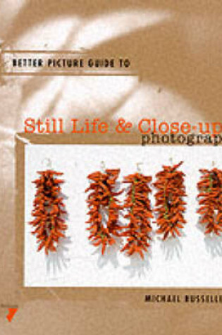 Cover of Still Life and Close Up Photography