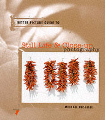 Book cover for Still Life and Close Up Photography