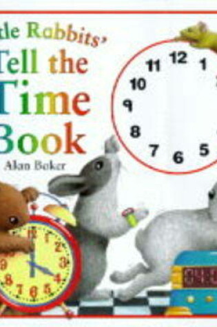 Cover of Little Rabbit's Tell the Time Book