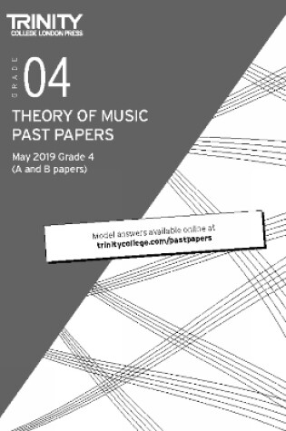 Cover of Trinity College London Theory of Music Past Papers May 2019: Grade 4