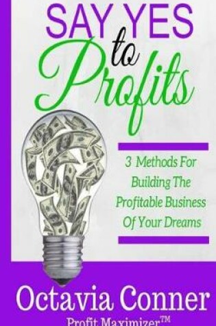 Cover of Say Yes To Profits