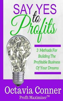 Book cover for Say Yes To Profits
