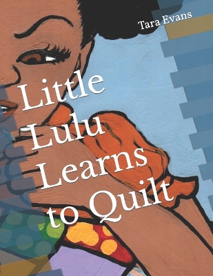 Book cover for Little Lulu Learns to Quilt