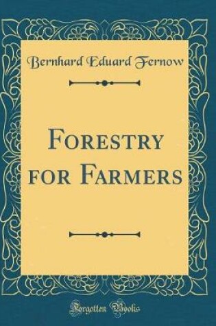 Cover of Forestry for Farmers (Classic Reprint)