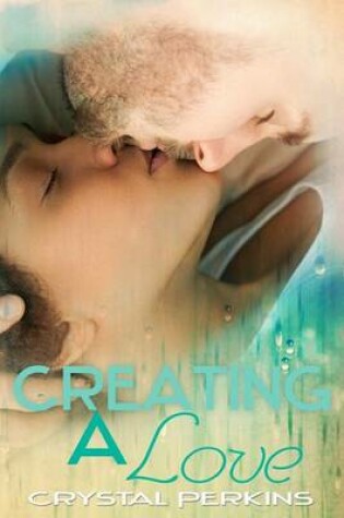 Cover of Creating A Love