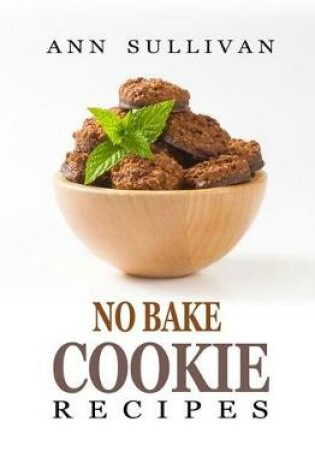 Cover of No Bake Cookies Recipes