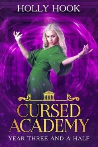 Cover of Cursed Academy (Year Three and a Half)
