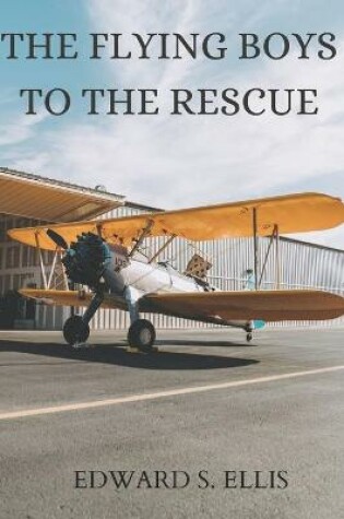 Cover of The Flying Boys to the Rescue