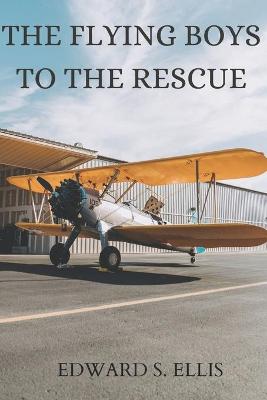 Book cover for The Flying Boys to the Rescue