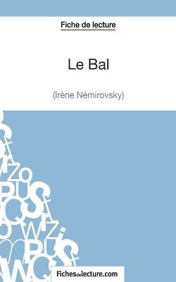 Book cover for Le Bal d'Irène Némirovsky (Fiche de lecture)