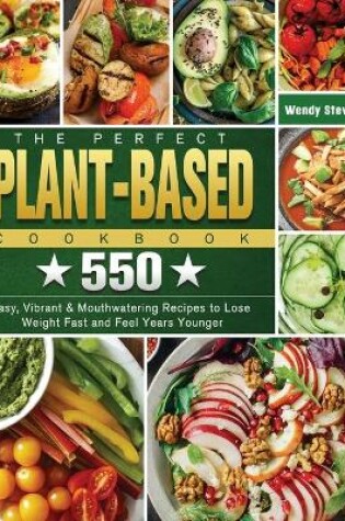 Cover of The Perfect Plant Based Cookbook