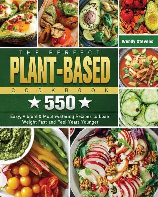 Book cover for The Perfect Plant Based Cookbook