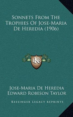 Book cover for Sonnets from the Trophies of Jose-Maria de Heredia (1906)