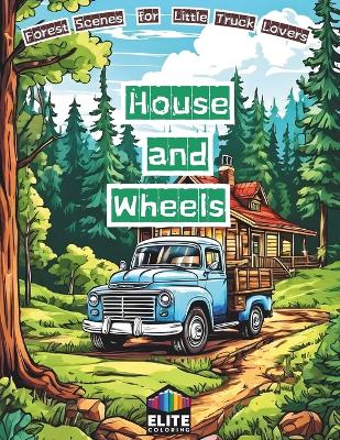 Book cover for House and Wheels