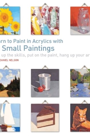 Cover of Learn to Paint in Acrylics with 50 Small Paintings