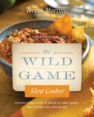 Book cover for The Wild Game Slow Cooker