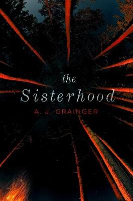 The Sisterhood by A J Grainger
