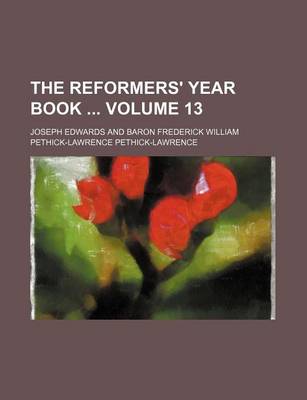 Book cover for The Reformers' Year Book Volume 13