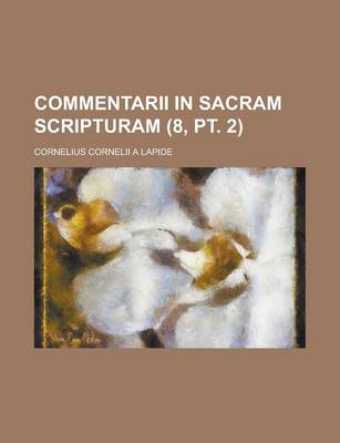 Book cover for Commentarii in Sacram Scripturam (8, PT. 2 )