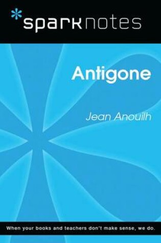 Cover of Antigone (Sparknotes Literature Guide)