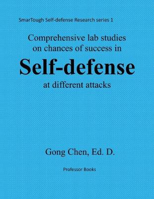 Book cover for Comprehensive studies on chance of success in self-defense at different atta