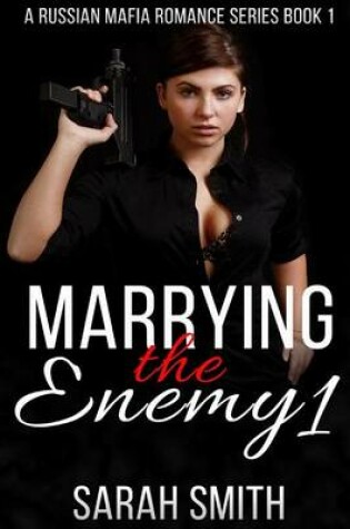 Cover of Marrying The Enemy 1