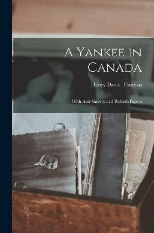 Cover of A Yankee in Canada [microform]