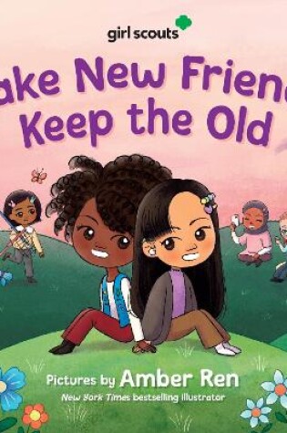 Cover of Girl Scouts - Make New Friends, Keep The Old