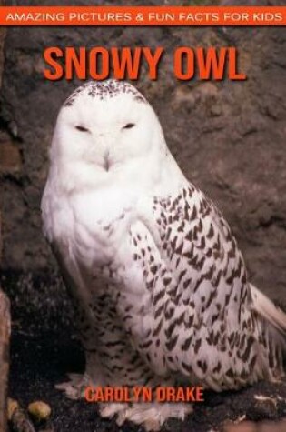 Cover of Snowy Owl