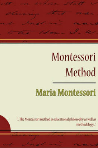 Cover of Montessori Method - Maria Montessori