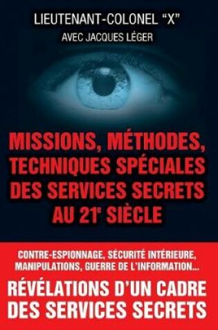 Cover of Missions, methodes, techniques speciales des services secrets au 21e siecle