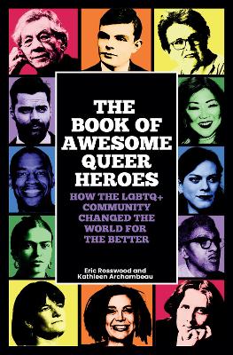 Book cover for The Book of Awesome Queer Heroes