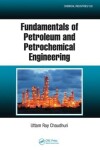 Book cover for Fundamentals of Petroleum and Petrochemical Engineering