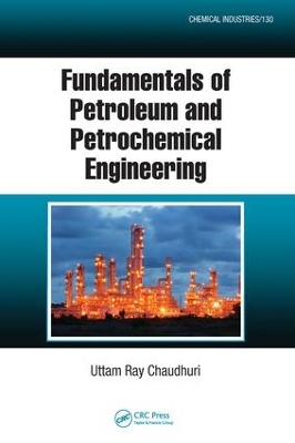 Cover of Fundamentals of Petroleum and Petrochemical Engineering