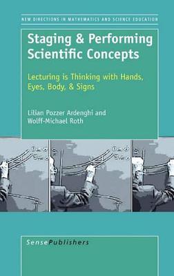 Book cover for Staging & Performing Scientific Concepts