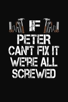 Book cover for If Peter Can't Fix We're All Screwed