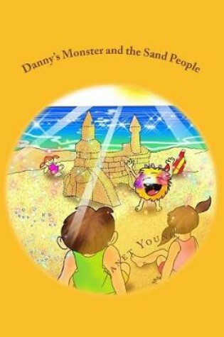 Cover of Danny's Monster and the Sand People