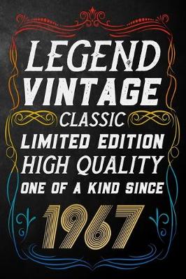 Book cover for Legend Vintage Classic Limited Edition High Quality One Of A Kind Since 1967