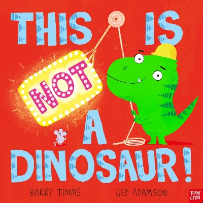 Book cover for This is NOT a Dinosaur!