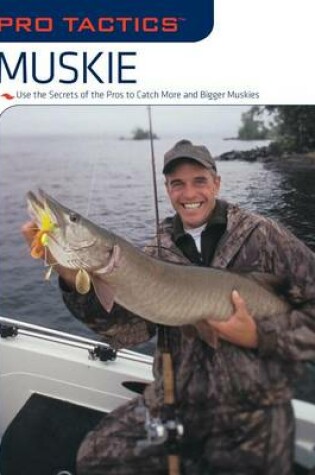 Cover of Pro Tactics™: Muskie