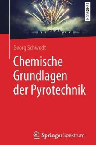 Cover of Chemische Grundlagen der Pyrotechnik