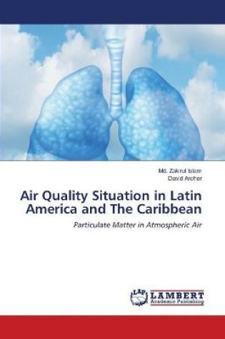 Cover of Air Quality Situation in Latin America and The Caribbean