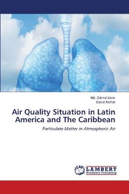 Book cover for Air Quality Situation in Latin America and The Caribbean