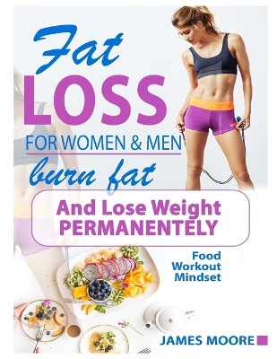 Book cover for Fat Loss For Women And Men - Burn Fat and Lose Weight Permanentely