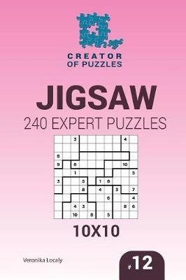 Book cover for Creator of puzzles - Jigsaw 240 Expert Puzzles 10x10 (Volume 12)