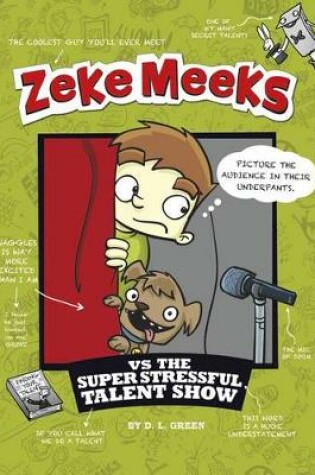 Cover of Zeke Meeks vs the Super Stressful Talent Show