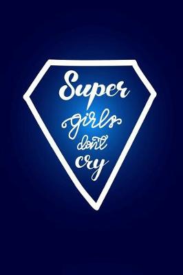 Book cover for Super Girls Don't Cry